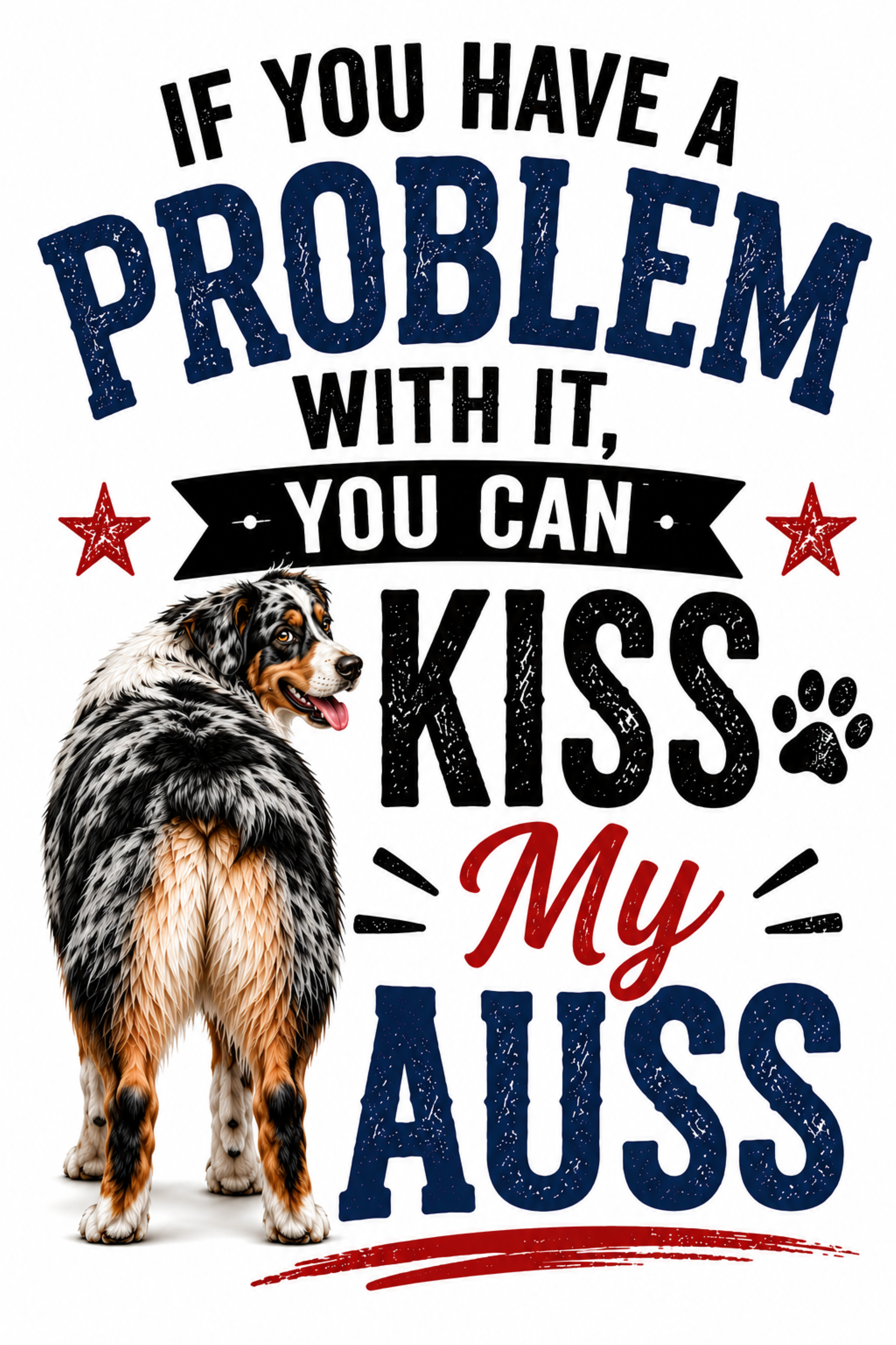 Kiss My Auss